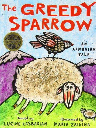 The Greedy Sparrow: An Armenian Tale