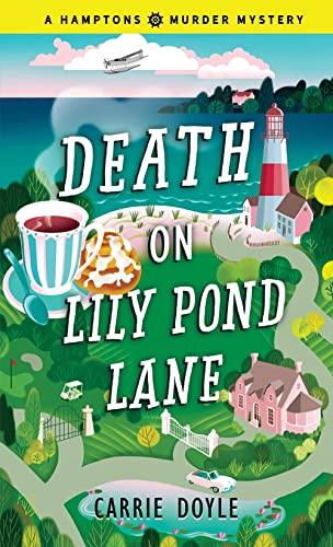 Death on Lily Pond Lane (Hamptons Murder Mysteries, 2, Band 2)