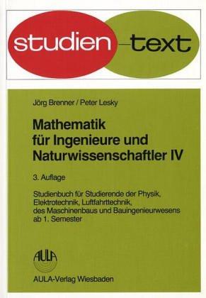 Mathematik für Ingenieure und Naturwissenschaftler, Bd.4