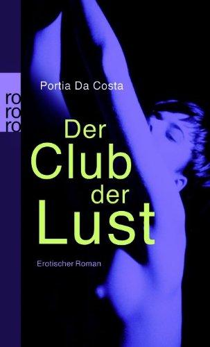 Der Club der Lust: Erotischer Roman