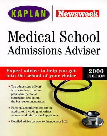 Medical School Admissions Adviser 2000: Selection, Admissions, Financial Aid