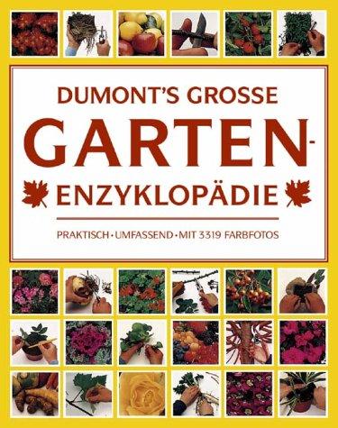 DuMonts Grosse Garten- Enzyklopädie