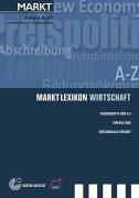 MARKT Lexikon Wirtschaft. Fachbegriffe von A bis Z - einfach und verständlich erklärt.