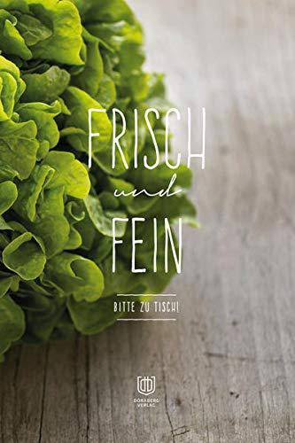 FRISCH und FEIN: Bitte zu Tisch! (doraberg Kochbücher)