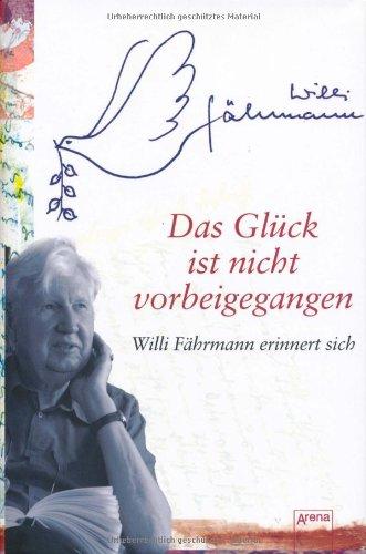 Das Glück ist nicht vorbeigegangen: Willi Fährmann erinnert sich