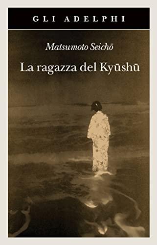 La ragazza del Kyüshü (Gli Adelphi)