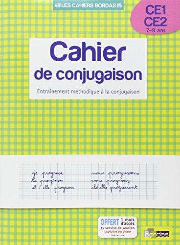 Cahier de conjugaison, CE1-CE2, 7-9 ans : entraînement méthodique à la conjugaison