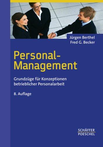 Personal-Management: Grundzüge für Konzeptionen betrieblicher Personalarbeit