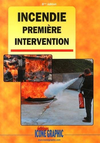 Incendie, première intervention