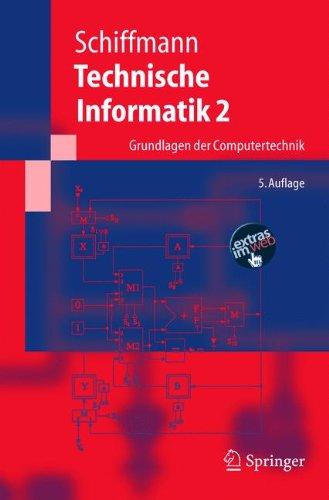 Technische Informatik 2. Grundlagen der Computertechnik