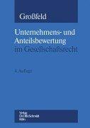 Unternehmens- und Anteilsbewertung im Gesellschaftsrecht