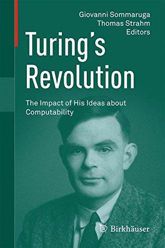 Turing's Revolution: The Impact of His Ideas about Computability