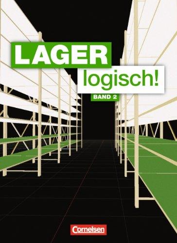 Lager logisch!: 2. Ausbildungsjahr - Schülerbuch