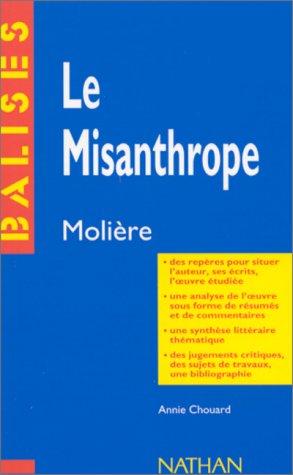 Le misanthrope, Molière : résumé analytique, commentaire critique, documents complémentaires