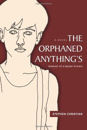 THE ORPHANED ANYTHING'S: memoir of a lesser known