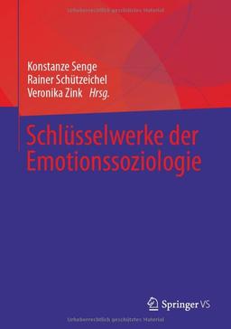 Schlüsselwerke der Emotionssoziologie