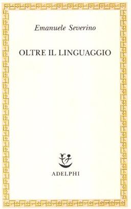 Oltre il linguaggio