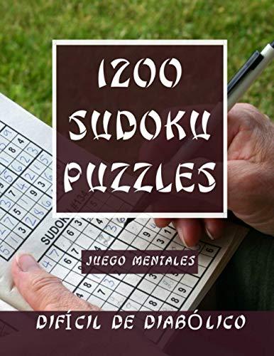 1200 Sudoku Puzzles - Juego mentales - DIFÍCIL DE DIABÓLICO: 1200 Sudokus - 6 rompecabezas por página - soluciones al final del libro - Gran formato 8.5" x 11".