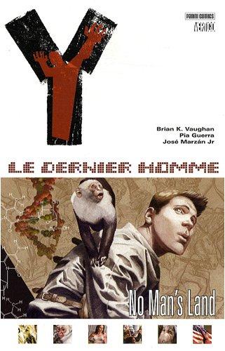 Y le dernier homme. Vol. 1. No man's land