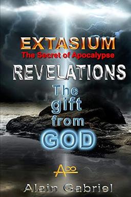 The Gift from God - Revelations - Extasium - Secret of the Apocalypse