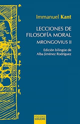 Lecciones de filosofía moral : Mrongovius II (Hermeneia, Band 110)