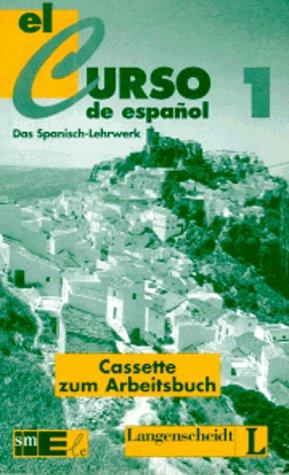 El curso de espanol, 1 Cassette zum Arbeitsbuch