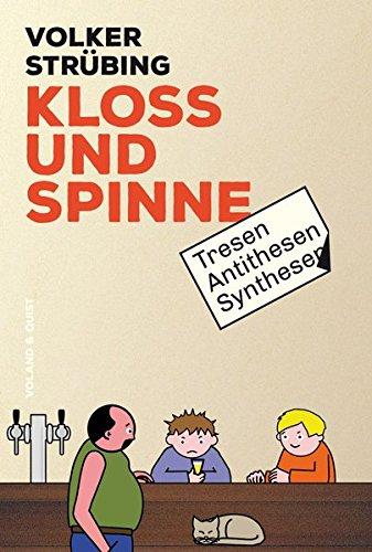 Kloß und Spinne: Tresen - Antithesen - Synthesen