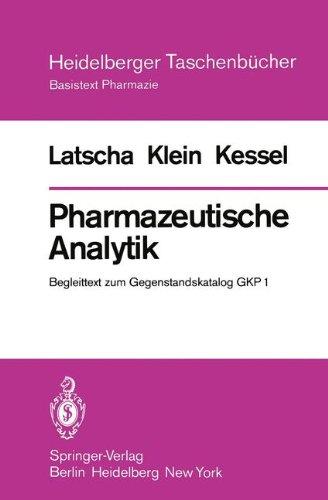 Pharmazeutische Analytik: Begleittext zum Gegenstandskatalog GKP 1 (Heidelberger Taschenbücher)