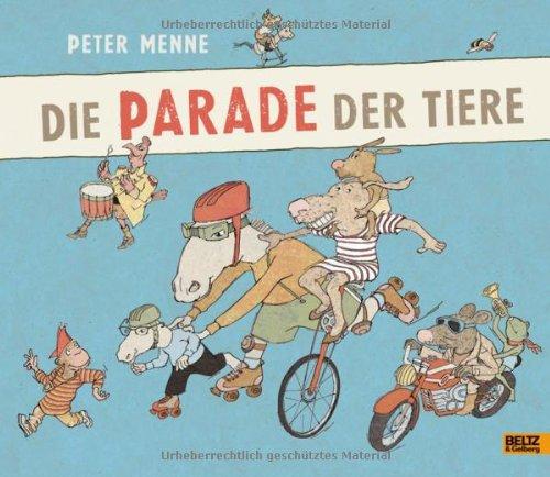 Die Parade der Tiere: Vierfarbiges Bilderbuch