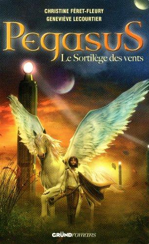 Pegasus. Vol. 2. Le sortilège des vents