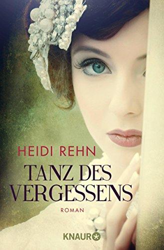 Tanz des Vergessens: Roman