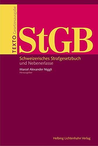 Texto Paket. ZGB, OR, SchKG, StGB / StGB: Schweizerisches Strafgesetzbuch und Nebenerlasse