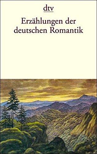 Erzählungen der deutschen Romantik (dtv Literatur)