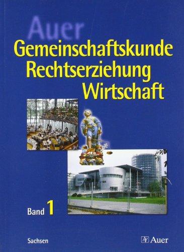 Auer Gemeinschaftskunde, Rechtserziehung, Wirtschaft 9. Jahrgangsstufe. Ausgabe für Sachsen