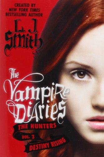 The Vampire Diaries: The Hunters: Destiny Rising