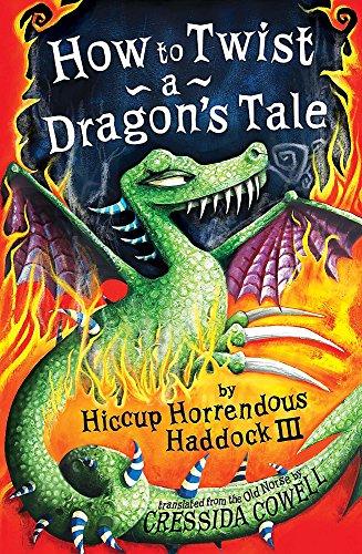 How to Twist a Dragon's Tale: Book 5 (How To Train Your Dragon, Band 5)