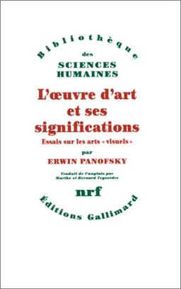 L'oeuvre d'art et ses significations : essais sur les arts visuels