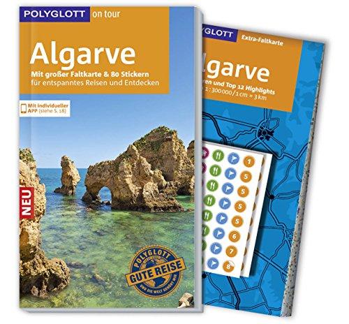 POLYGLOTT on tour Reiseführer Algarve: Mit großer Faltkarte, 80 Stickern und individueller App