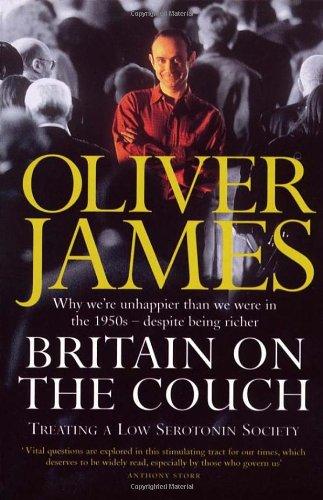 Britain on the Couch: Why We're Unhappier Compared with 1950, Despite Being Richer - A Treatment for the Low-serotonin Society