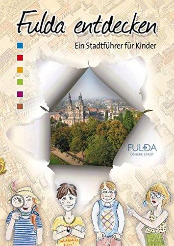 Fulda entdecken: Ein Stadtführer für Kinder