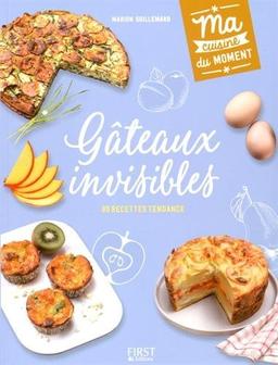 Gâteaux invisibles : 80 recettes tendance