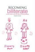 Becoming Biliterate: Young Children Learning Different Writing Systems