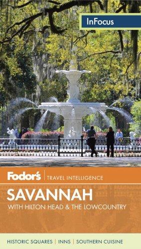 Fodor's In Focus Savannah: with Hilton Head & the Lowcountry (Travel Guide, Band 3)