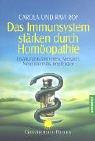 Das Immunsystem stärken durch Homöopathie: Erkältungskrankheiten, Allergien, Neurodermitis, Impffolgen