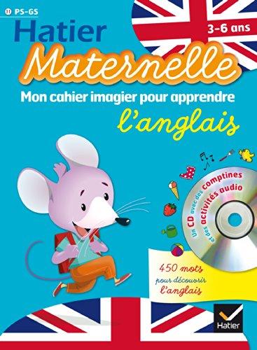 Mon cahier imagier pour apprendre l'anglais, PS-GS, 3-6 ans