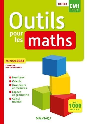 Outils pour les maths CM1, cycle 3 : fichier : conforme aux programmes