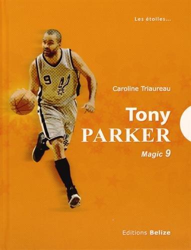 Tony Parker : magic 9