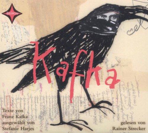 Kafka: Texte ausgewählt von Stefanie Harjes. Gesprochen von Rainer Strecker und Stefanie Harjes. 1 CD. Laufzeit ca. 70 Min.