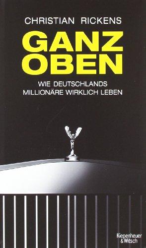 Ganz oben: Wie Deutschlands Millionäre wirklich leben