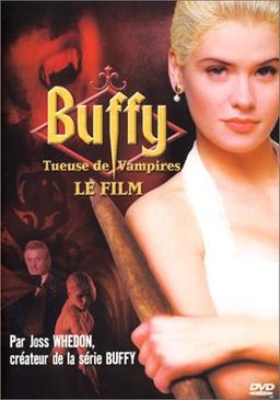 Buffy, tueuse de vampires -  le Film [FR Import]